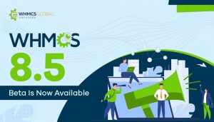 WHMCS 8.5 Beta Is Launched
