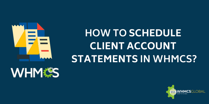 How to schedule Client account statements in WHMCS