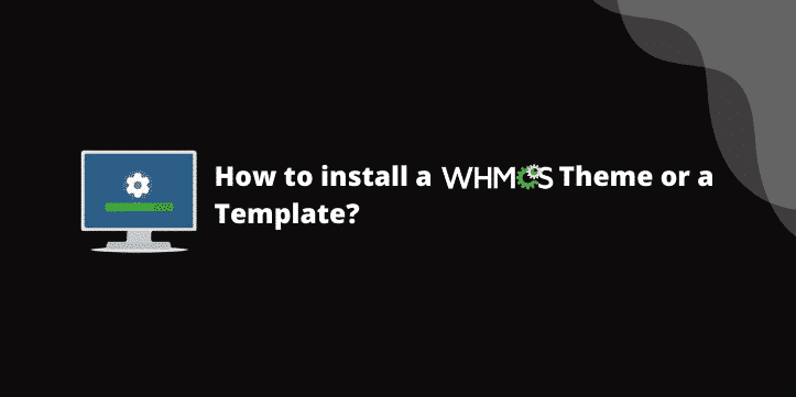 How to install a whmcs theme?