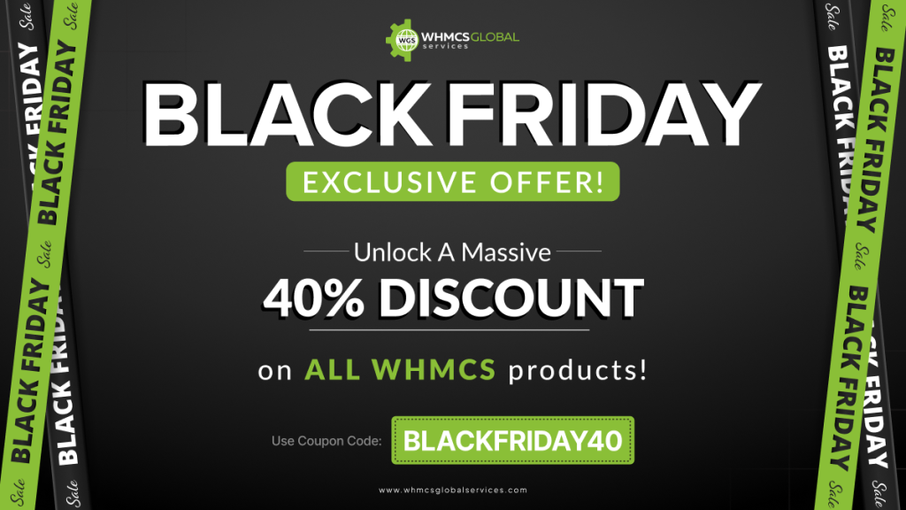 Get 40% Discount on All WHMCS Products - Black Friday Deals