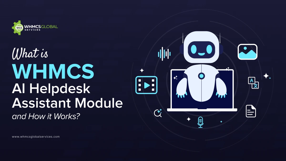 What is WHMCS AI Helpdesk Assistant Module and How it Works?