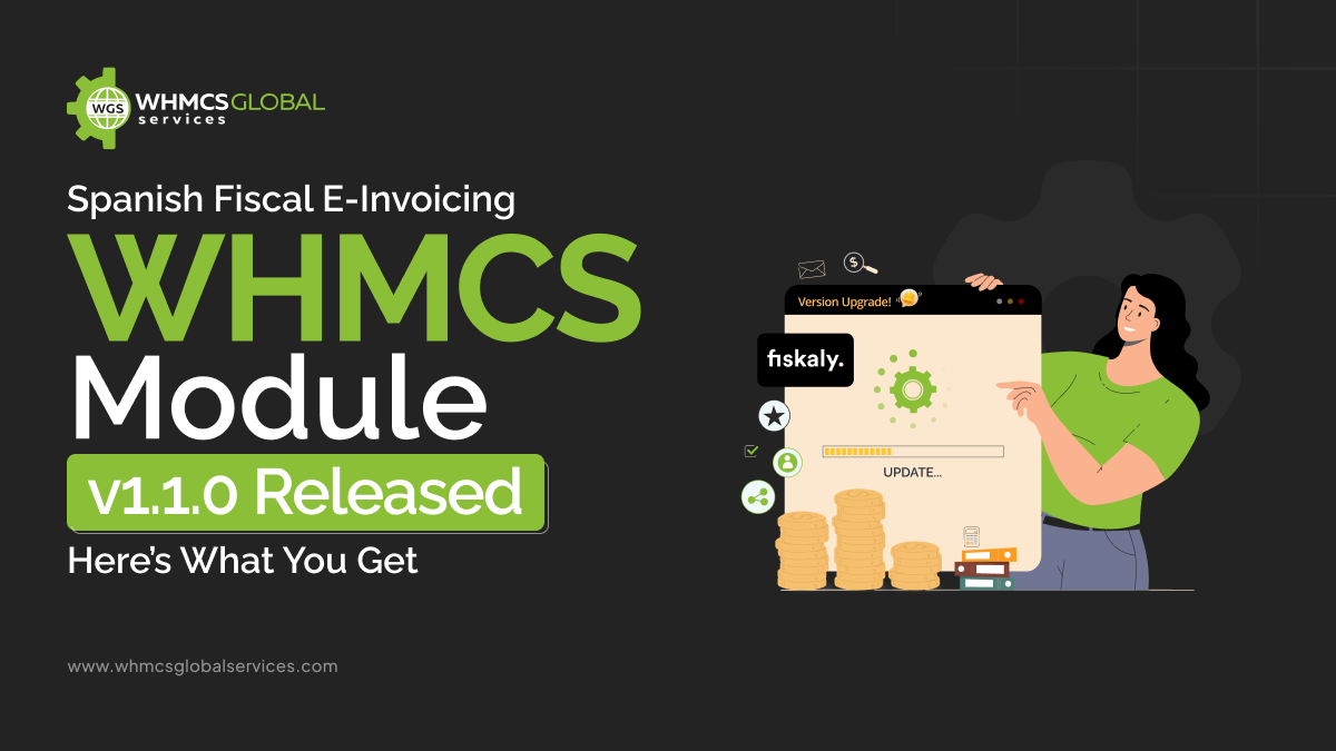 Spanish E-Invoicing WHMCS Module v1.1.0 – New Features